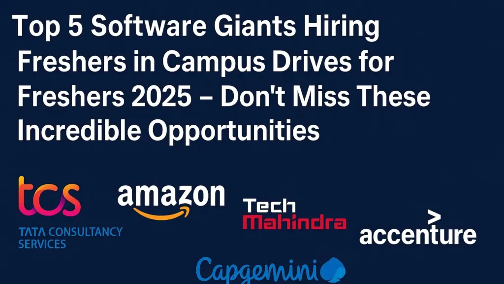 Campus Drives for Freshers 2025