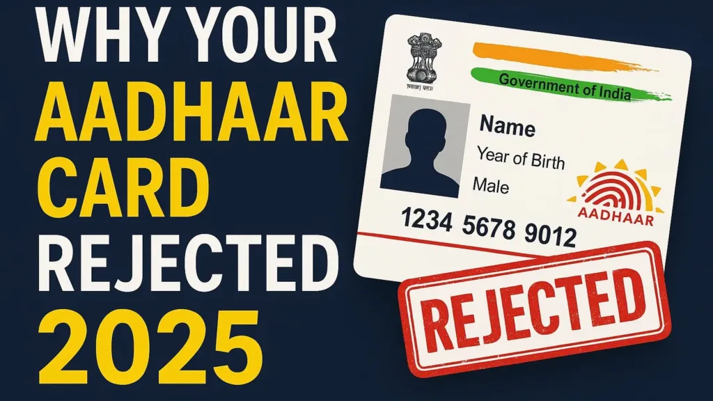 Aadhaar Card Rejected